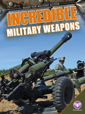 cover image of Incredible Military Weapons
